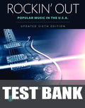 Test Bank for Rockin: Out, Popular Music in the U-S-A, Updated Edition 6th Edition by Reebee Garofalo