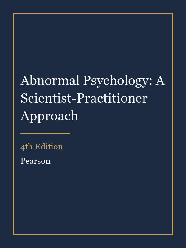 Instructor Manual for Abnormal Psychology: A Scientist-Practitioner Approach 4th Edition