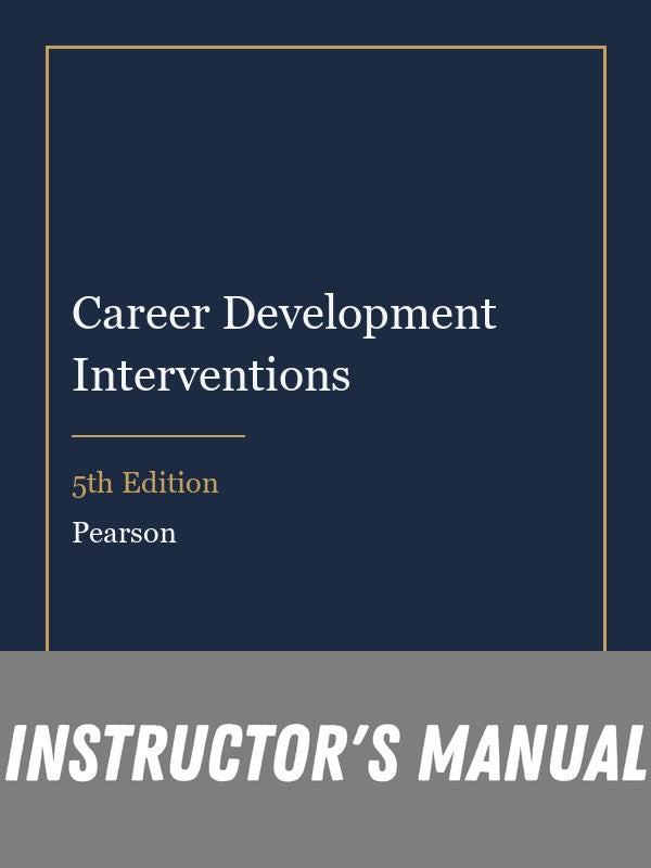 Instructor Manual for Career Development Interventions 5th Edition