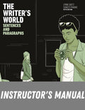 Instructor Manual for The Writer's World: Sentences and Paragraphs 5th Edition by Lynne Gaetz