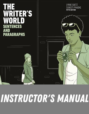Instructor Manual for The Writer's World: Sentences and Paragraphs 5th Edition by Lynne Gaetz
