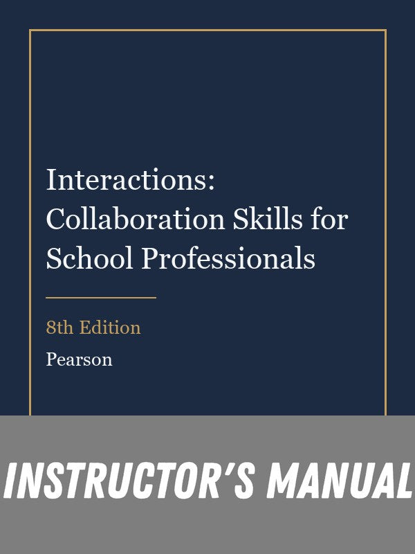 Instructor Manual for Interactions: Collaboration Skills for School Professionals 8th Edition