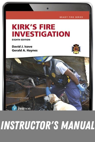Instructor Manual for Kirk's Fire Investigation 8th Edition by David J. Icove