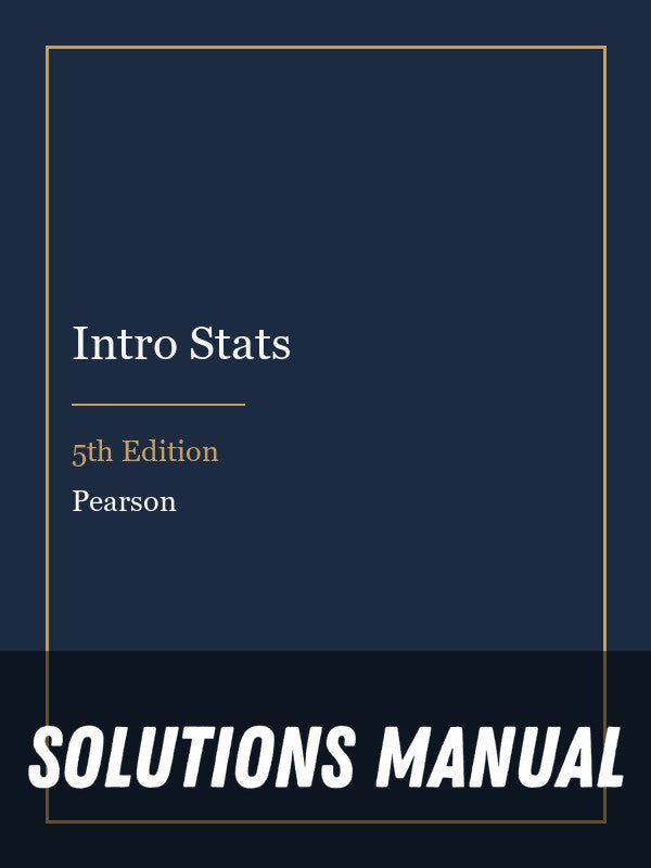 Solutions Manual for Intro Stats 5th Edition