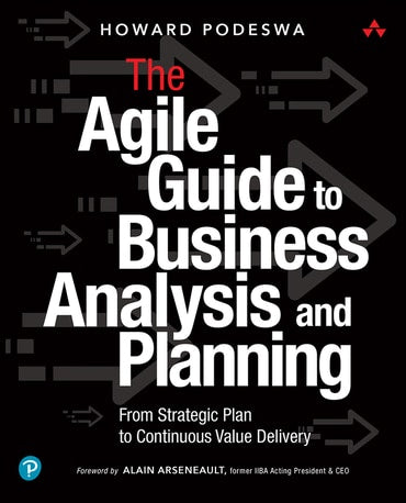 Instructor Manual for The Agile Guide to Business Analysis and Planning: From Strategic Plan to Continuous Value Delivery 1st Edition by Howard Podeswa