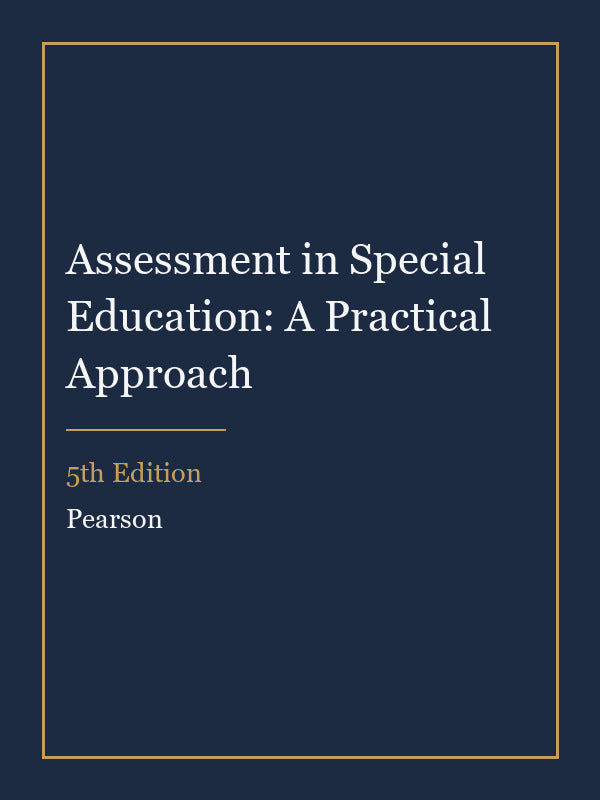 Instructor Manual for Assessment in Special Education: A Practical Approach 5th Edition