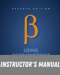 Instructor Manual for Using Econometrics: A Practical Guide 7th Edition by A H. Studenmund
