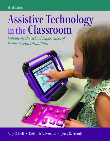 Instructor Manual for Assistive Technology in the Classroom: Enhancing the School Experiences of Students with Disabilities 3rd Edition by Amy G. Dell