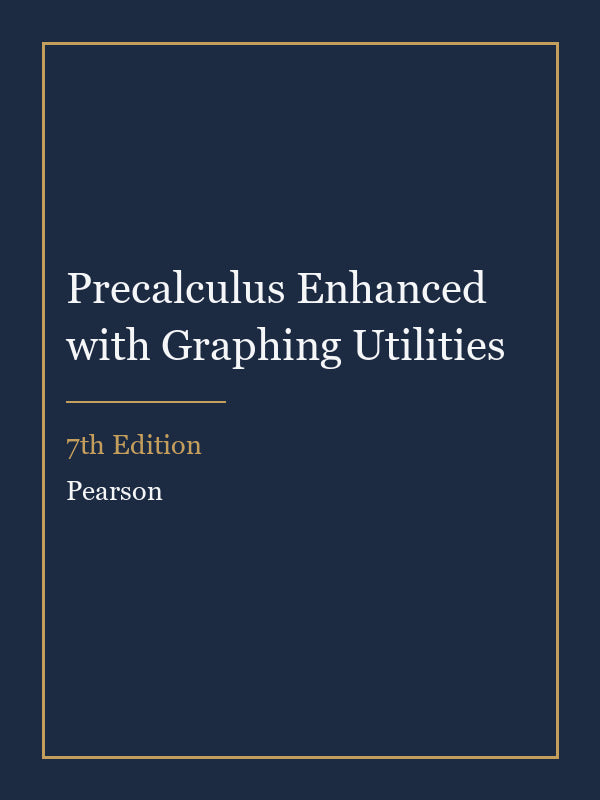 Solutions Manual for Precalculus Enhanced with Graphing Utilities 7th Edition
