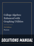 Solutions Manual for College Algebra: Enhanced with Graphing Utilities 7th Edition