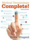 Instructor Manual for Medical Terminology Complete! 3rd Edition by Bruce Wingerd