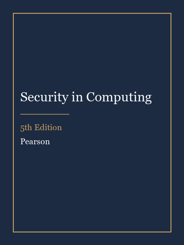 Solutions Manual for Security in Computing 5th Edition