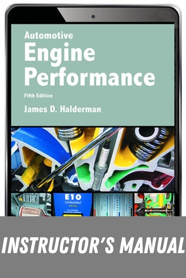 Instructor Manual for Automotive Engine Performance 5th Edition by James Halderman