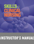 Instructor Manual for Skills in Clinical Nursing (Subscription) 8th Edition by Audrey T. Berman