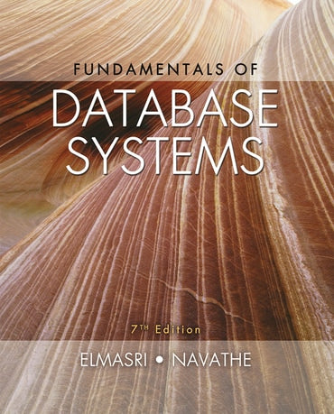 Solutions Manual for Fundamentals of Database Systems 7th Edition by Ramez Elmasri