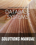 Solutions Manual for Fundamentals of Database Systems 7th Edition by Ramez Elmasri