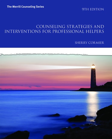 Instructor Manual for Counseling Strategies and Interventions for Professional Helpers 9th Edition by Sherry Cormier