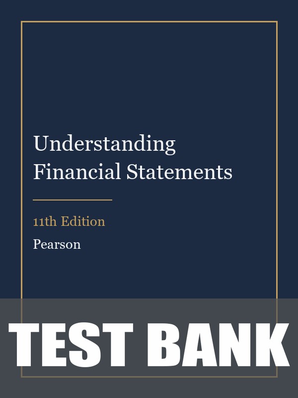 Test Bank for Understanding Financial Statements 11th Edition