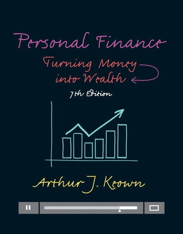Instructor Manual for Personal Finance: Turning Money into Wealth 7th Edition by Arthur J. Keown
