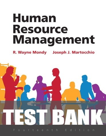 Test Bank for 2019 MyLab Management with Pearson eText for Human Resource Management 14th Edition by R Wayne Mondy
