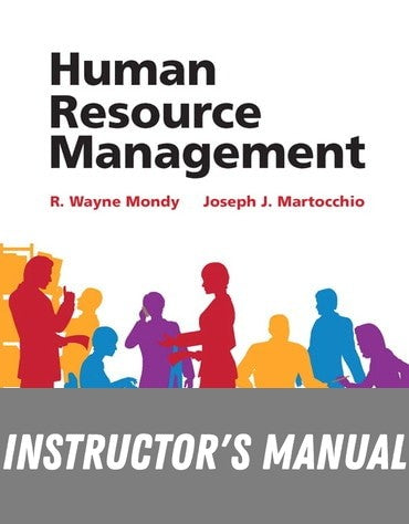 Instructor Manual for 2019 MyLab Management with Pearson eText for Human Resource Management 14th Edition by R Wayne Mondy