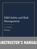 Instructor Manual for EMS Safety and Risk Management 1st Edition