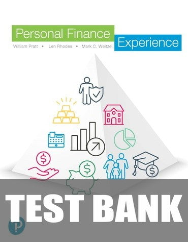 Test Bank for Personal Finance Experience 1st Edition by Bill Pratt