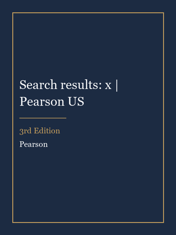 Test Bank for Search results: x | Pearson US 3rd Edition