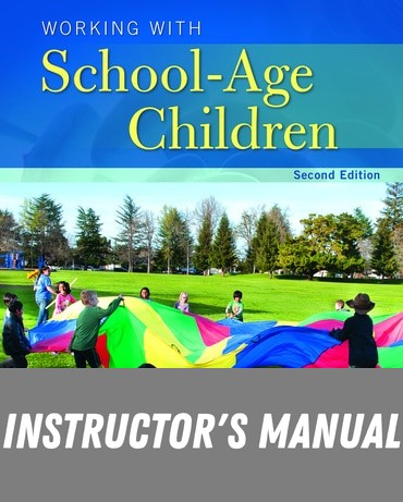 Instructor Manual for Working with School-Age Children 2nd Edition by Marlene Bumgarner