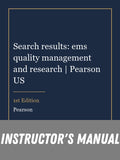 Instructor Manual for Search results: ems quality management and research | Pearson US 1st Edition