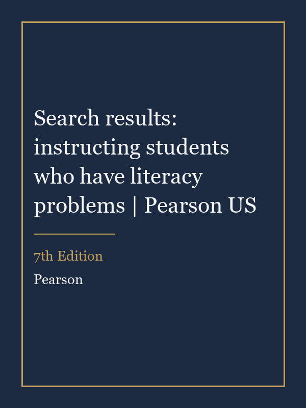 Instructor Manual for Search results: instructing students who have literacy problems | Pearson US 7th Edition