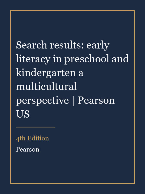 Instructor Manual for Search results: early literacy in preschool and kindergarten a multicultural perspective | Pearson US 4th Edition