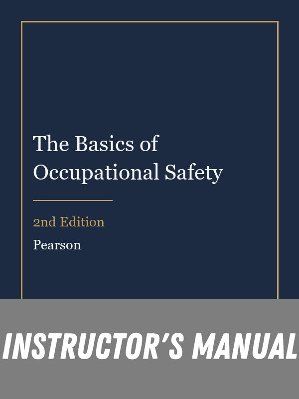 Instructor Manual for The Basics of Occupational Safety 2nd Edition