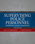 Instructor Manual for Supervising Police Personnel: Strengths-Based Leadership 8th Edition by Paul M. Whisenand
