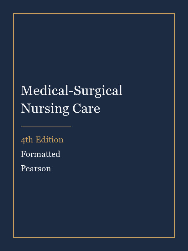 Instructor Manual for Medical-Surgical Nursing Care 4th Edition by Formatted