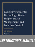 Instructor Manual for Basic Environmental Technology: Water Supply, Waste Management, and Pollution Control 6th Edition