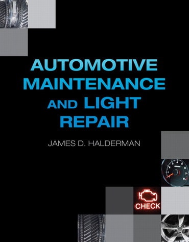 Instructor Manual for Automotive Maintenance and Light Repair 1st Edition by James Halderman