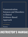 Instructor Manual for Communication Sciences and Disorders: A Clinical Evidence-Based Approach 3rd Edition