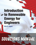 Solutions Manual for Introduction to Renewable Energy for Engineers 1st Edition by Kirk D. Hagen