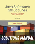 Solutions Manual for Java Software Structures: Designing and Using Data Structures 4th Edition by John Lewis