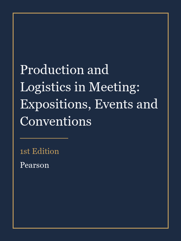 Instructor Manual for Production and Logistics in Meeting: Expositions, Events and Conventions 1st Edition