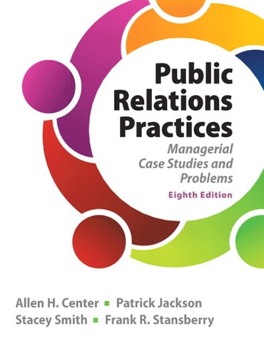 Instructor Manual for Public Relations Practices 8th Edition by Allen H. Center