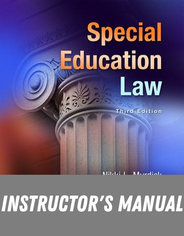 Instructor Manual for Special Education Law 3rd Edition by Nikki L. Murdick
