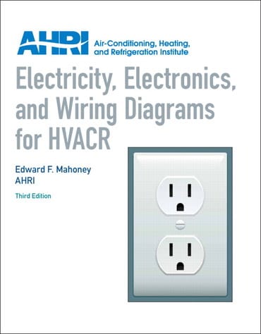 Instructor Manual for Electricity, Electronics and Wiring Diagrams for HVACR 3rd Edition by Edward Mahoney