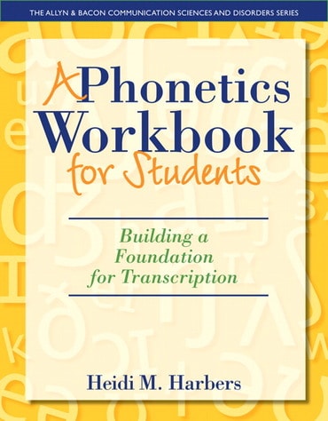 Test Bank for A Phonetics Workbook for Students: Building a Foundation for Transcription 1st Edition by Heidi M. Harbers
