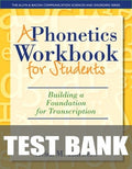 Test Bank for A Phonetics Workbook for Students: Building a Foundation for Transcription 1st Edition by Heidi M. Harbers