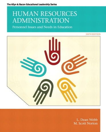 Test Bank for Human Resources Administration: Personnel Issues and Needs in Education 6th Edition by L Dean Webb