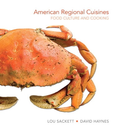Instructor Manual for American Regional Cuisines: Food Culture and Cooking 1st Edition by Lou Sackett
