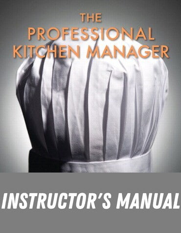 Instructor Manual for The Professional Kitchen Manager 1st Edition by David K. Hayes
