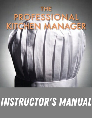 Instructor Manual for The Professional Kitchen Manager 1st Edition by David K. Hayes